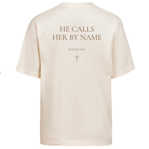 He Calls Her By Name – Oversized T-shirt